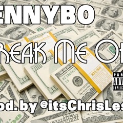 DennyBo - BREAK ME OFF (Prod. by @itsChrisLesly) [FREE D/L]