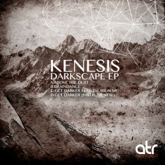 Kenesis Feat Talabun Mc - Get Darker [ Audio Theory records ]