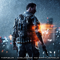 Versus - Welcome To Battlefield (eSports Battlefield Trailer Music)