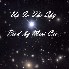 Up In The Sky (Wiz Khalifa type beat) - Prod. by Meri Cee
