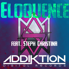 Eloquence ft Steph Christina [ADDIKTION DIGITAL RECORDS] [FREE DL]