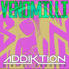 Venomilli [ADDIKTION DIGITAL RECORDS] [FREE DL]
