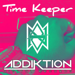Time Keeper [ADDIKTION DIGITAL RECORDS] [FREE DL]
