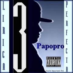 Papopro - Toma De Una Ve (ft. TiTi La Rabiia, Wingo & Diddie Rap) (prod.SiStudio).mp3