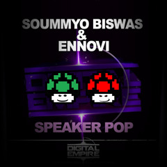 Speaker Pop (Two Up Remix) - Soummyo Biswas & Ennovi