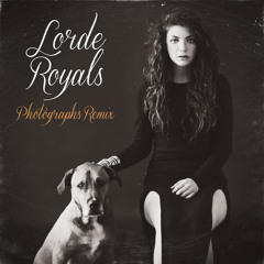 Lorde - Royals (Photographs Remix)