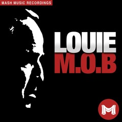 M.O.B - Louie (Original Mix) DOWNLOAD in DESC