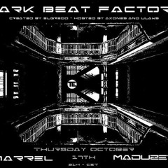 Dark Beat Factory #062 - Maduzer & Marrel