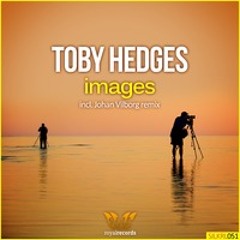 Toby Hedges - Images (Johan Vilborg Remix)