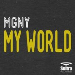 MGNY - My World (Mob Serenade Remix)