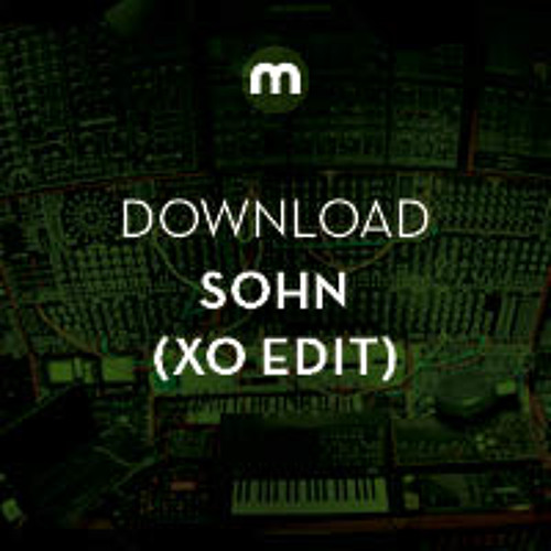 Download: SOHN 'Lessons' (XO Edit)