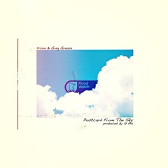 Kison & Greg Grease - Postacard From The Sky (prod. By G Mo)