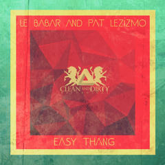 Le Babar & Pat Lezizmo - Easy Thang EP