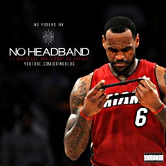 No Headband Ft MOEreese & Bishop Da Savage