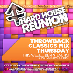 Ben Stevens - November 2007 Mix | North Hard House Reunion | Throwback Classics Mix Thursday
