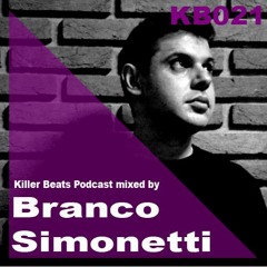 Killer Beats Podcast 021 Mixed By Branco Simonetti