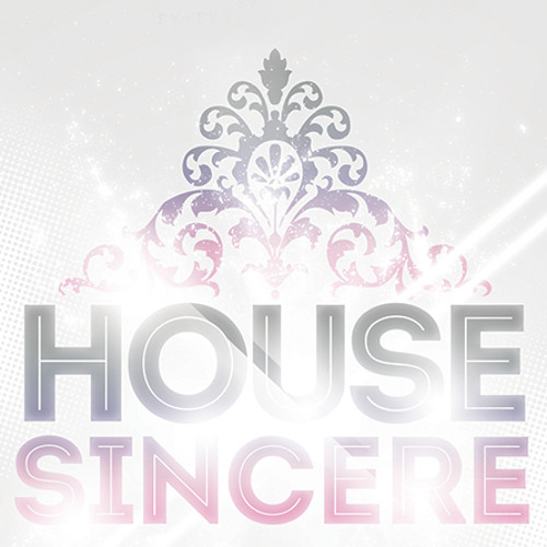 HOUSE SINCERE. MIXED BY THE ORIGINAL SUPA D!