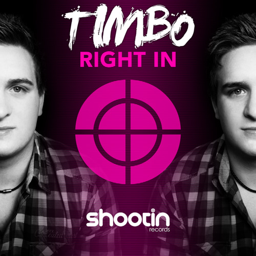 Timbo - Right In (Radio Edit)
