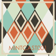 Mintcast 001