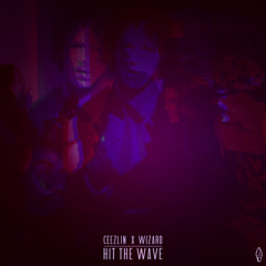 Ceezlin x Wizard - Hit The Wave