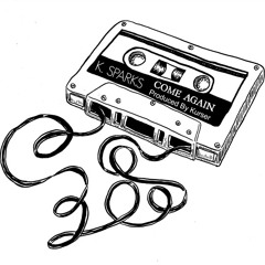 K. Sparks - Come Again (Prod. By Kurser)