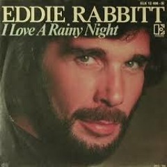 Eddie Rabbitt - I love a rainy night