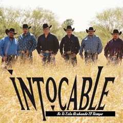 Intocable Se Te Esta Acabando El Tiempo