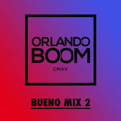 Orlando Boom - Bueno Mix 2