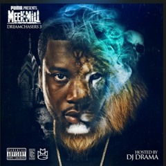 Dreamchasers 3 Meek Mill Heaven Or Hell