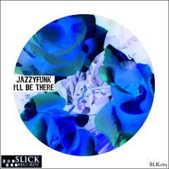 I'll Be There (Macs Cortella Remix) "SAMPLE" [SLiCK Records]