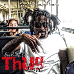 2. Thug Love - BumpDawg ft Blackboy/OgBbe (Prod by Mail Man)