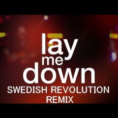 NEW: LAY ME DOWN (Swedish Revolution Remix)-Chris Tomlin {Repost & Download}