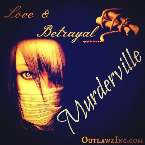 Love & Betrayal By Murderville (Rage, Red Riding Hood, Pistol) 2013