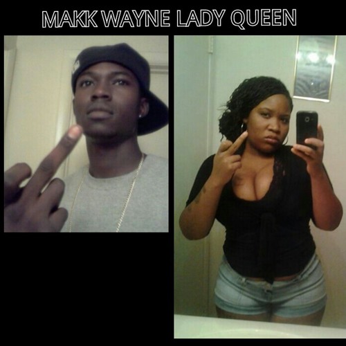 Makk Wayne Lady Queen