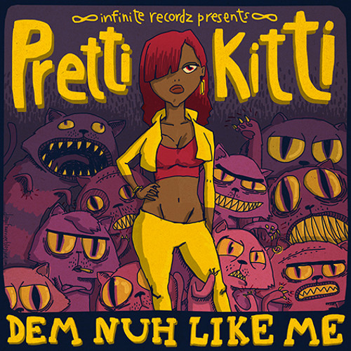 03 - Pretti Kitti - Dem Nuh Like Me (Dubstep Remix)