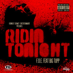 Ridin Tonight feat. Bigg Tupp