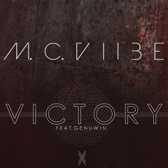 M.C.ViiBE - Victory (Ft.Genuwin)