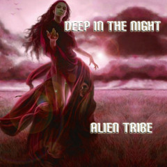 DEEP IN THE NIGHT