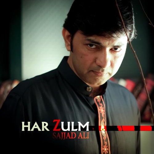 Sajjad Ali - Har Zulm