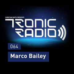 Tronic Podcast 064 with Marco Bailey