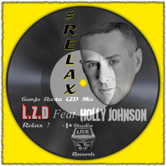 L.Z.D Feat. Holly Johnson - Relax (Ganja Rasta LZD Mix)