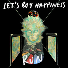 Let's Buy Happines - Run (Hey Sholay Remix)