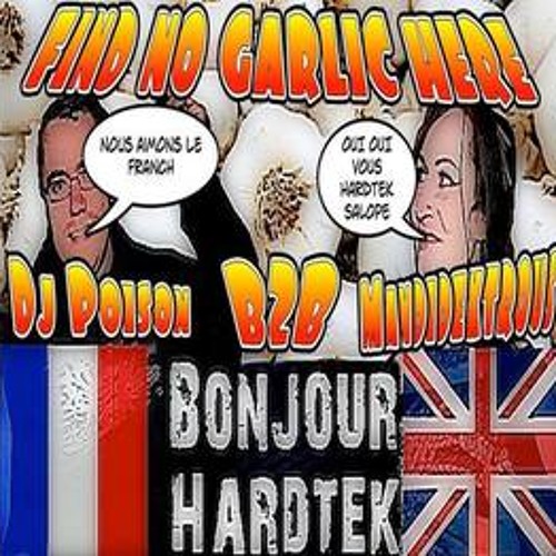 FIND NO GARLIC HERE ! HARDTEK/TRIBE MIX 2013 DJ POISON B2B MANDIDEXTROUS FREE DOWNLOAD !