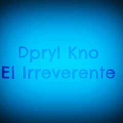 Sin Nombre - Dpryl Kno