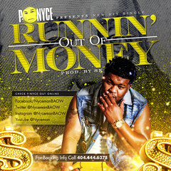P - Nyce - Runnin Out Of Money (Prod. by Dj Spinz & SK)