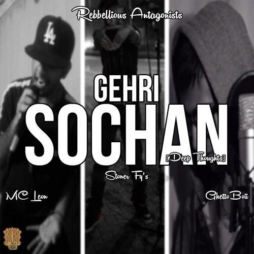 RA-Gehri Sochaan ft GhettoBoii & Emcee Leon