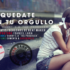 Quedate Con Tu Orgullo