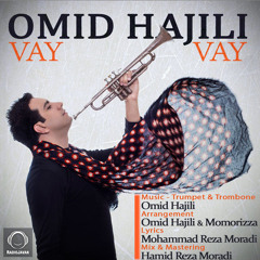 Omid Hajili - Vay Vay
