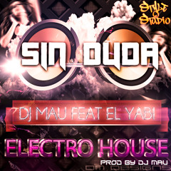 Sin Duda - DJ Mau feat El Yabi