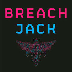 Breach - Jack (Sulke's "Break the House" Remix)